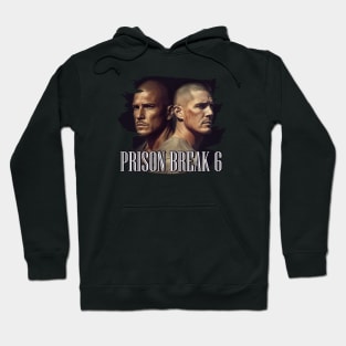 PRISON BREAK 6 Hoodie